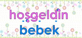 DÜNYAYA HOŞ GELDİN ÇAĞAM